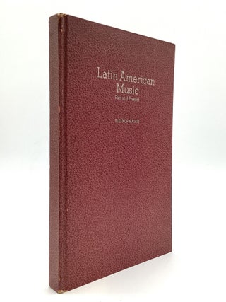 Item #80632 LATIN AMERICAN MUSIC: Past and Present. Eleanor Hague
