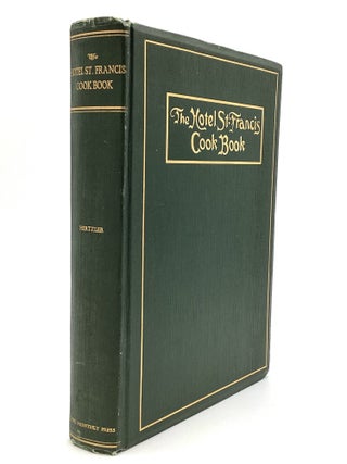 THE HOTEL ST. FRANCIS COOK BOOK