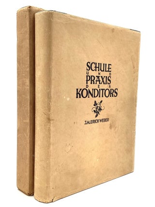 SCHULE UND PRAXIS DES KONDITORS [or] THEORY AND PRACTICE OF THE CONFECTIONER