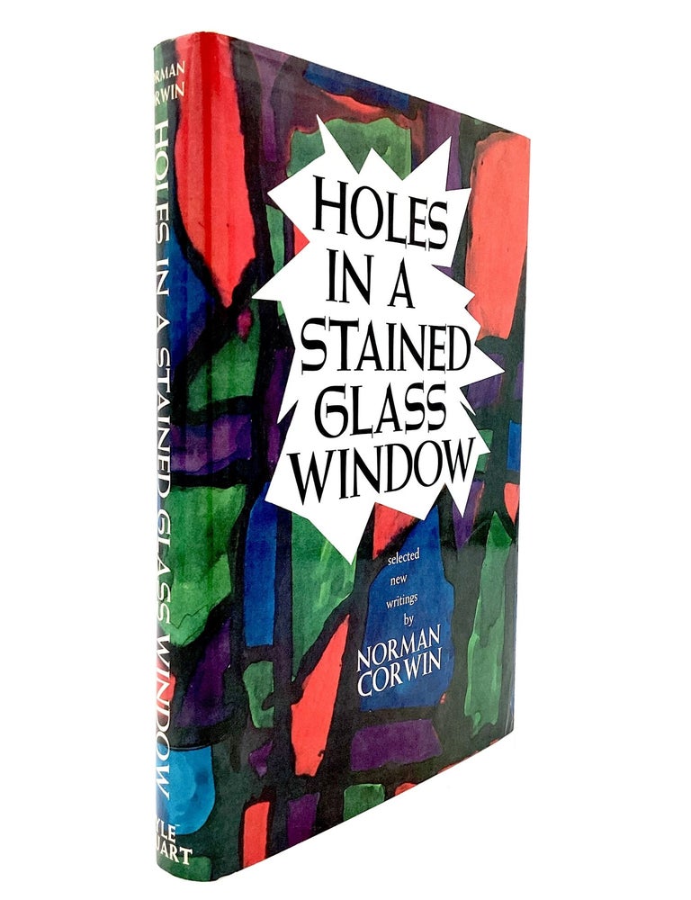 Item #80687 HOLES IN A STAINED GLASS WINDOW. Norman Corwin.