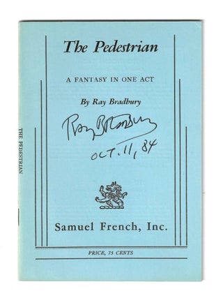 THE PEDESTRIAN: A Fantasy in One Act