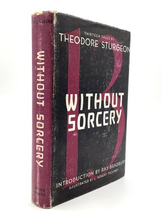 WITHOUT SORCERY: Introduction by Ray Bradbury
