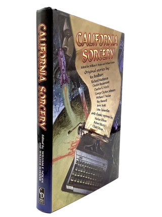 Item #80724 CALIFORNIA SORCERY: A Group Celebration. William F. Nolan, William Schafer