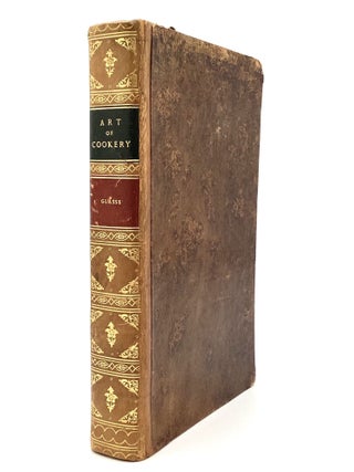 ART OF COOKERY, MADE PLAIN AND EASY; Which far excels any Thing of the Kind yet published