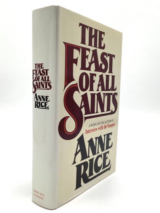 THE FEAST OF ALL SAINTS. Anne Rice.
