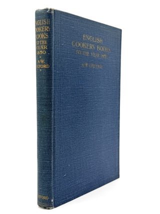 ENGLISH COOKERY BOOKS TO THE YEAR 1850