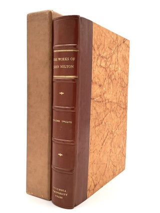 THE WORKS OF JOHN MILTON: Volume XII