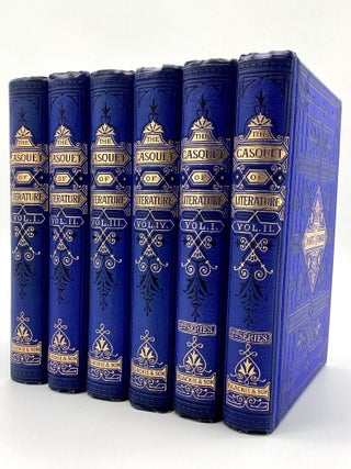 THE CASQUET OF LITERATURE: Being a Selection in Poetry and Prose from the Works of the Most...