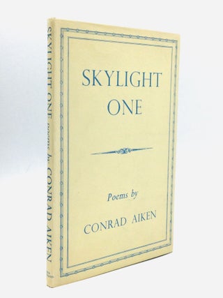 Item #867828152 SKYLIGHT ONE. Conrad Aiken